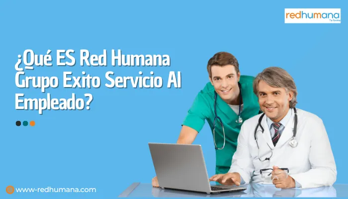 ¿Qué ES Red Humana Grupo Exito Servicio Al Empleado? ¿Qué ES Red Humana Grupo Exito Servicio Al Empleado?